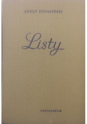 Dygasiński Listy - Adolf Dygasiński - książka  wyd. 1972