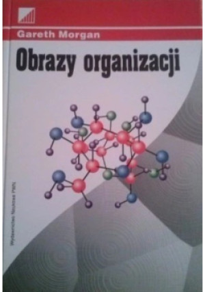 Obrazy organizacji - Gareth Morgan - książka  wyd. 1997