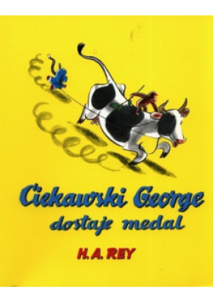 Ciekawski George dostaje medal - H. A. Rey - książka  wyd. 2013