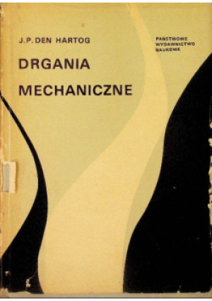 Drgania mechaniczne - J. P.  Den Hartog - książka  wyd. 1971
