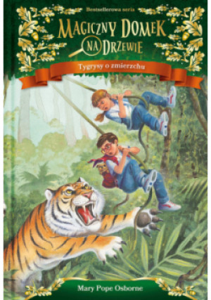 Magiczny domek na drzewie. Tygrysy o zmierzchu - Mary Pope Osborne - książka  wyd. 2019