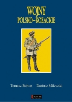 Wojny polsko kozackie - Tomasz Bohun - książka historyczna wyd. 2019
