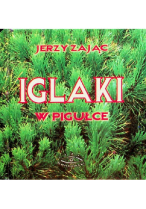 Iglaki W Pigułce - Jerzy Zając - książka  wyd. 2006