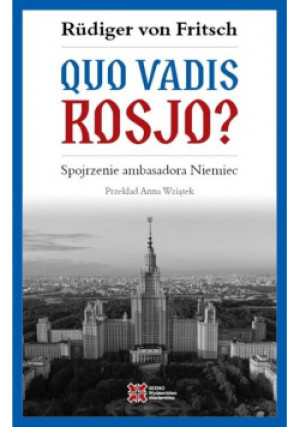 Quo vadis, Rosjo? - Rudiger von Fritsch - książka  wyd. 2022