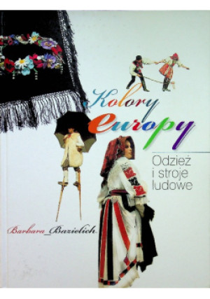 Kolory europy - Barbara Bazielich - książka  wyd. 2008