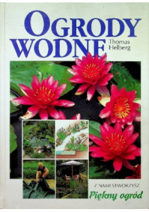 Ogrody wodne - Thomas Helberg - książka  wyd. 1995