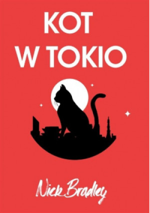 Kot w Tokio - Nick Bradley - książka  wyd. 2022