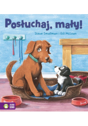 Posłuchaj mały - Steve Smallman, Gill McLean - książka  wyd. 2015