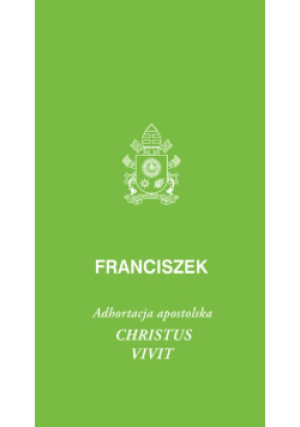 Christus vivit - Franciszek Papież - książka  wyd. 2019