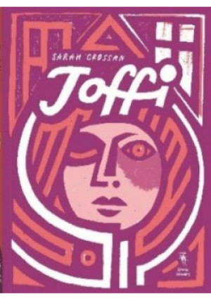 Toffi - Sarah Crossan - książka  wyd. 2021