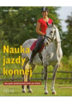 Nauka jazdy konnej - książka  wyd. 2013