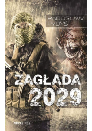 Zagłada 2029 - Radosław Pydyś - książka  wyd. 2016