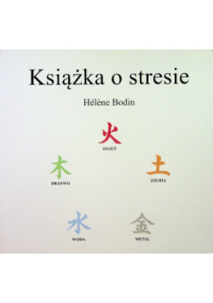 Książka o stresie - Helene  Bodin - książka  wyd. 2001