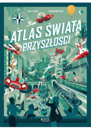 Atlas świata przyszłości - Passoni Enrico - książka  wyd. 2025