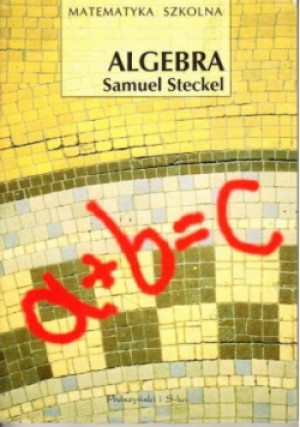Algebra - Samuel Steckel - książka  wyd. 1997
