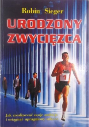Urodzony zwycięzca - Robin Sieger - książka  wyd. 2001