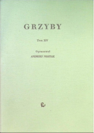 Grzyby Tom XIV - Andrzej Niesplak - książka  wyd. 1981