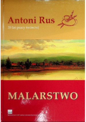 Malarstwo - Antoni Rus - książka  wyd. 2005