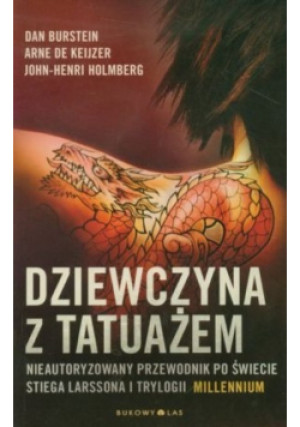 Dziewczyna z tatuażem - Dan Burstein, Arne de Keijzer, John -Henri Holmberg - książka  wyd. 2012