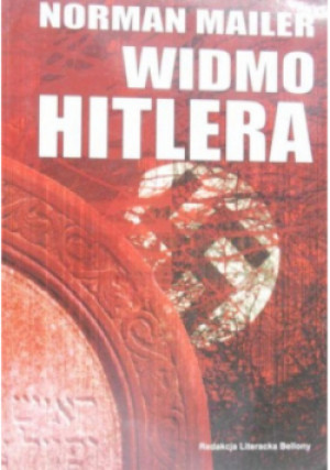 Widmo Hitlera - Norman Mailer - książka historyczna wyd. 2007