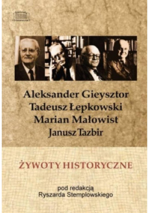 Żywoty historyczne - Ryszard Stemplowski - książka historyczna wyd. 2020