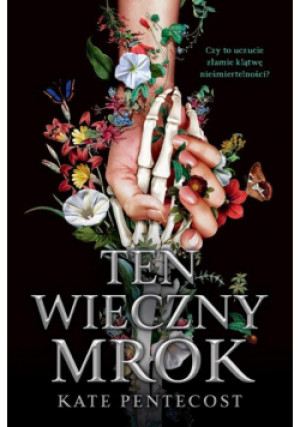 Ten wieczny mrok - Kate Pentecost - książka  wyd. 2024
