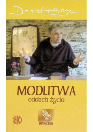 Modlitwa oddech życia - Daniel  - Ange - książka  wyd. 2006