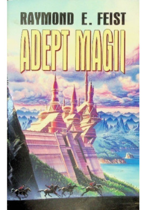 Adept magii - Raymond E. Feist - książka fantasy wyd. 1999