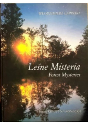 Leśne Misteria - Włodzimierz Łapiński - książka reportaż wyd. 2001