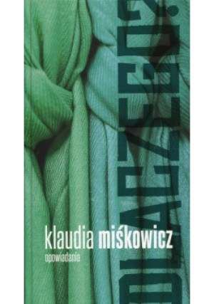Dlaczego Opowiadania - Klaudia Miśkowicz - książka  wyd. 2013