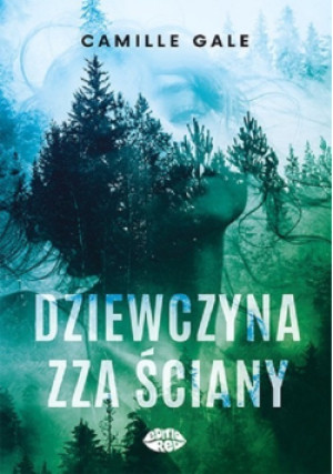 Dziewczyna zza ściany - Camille Gale - książka  wyd. 2024