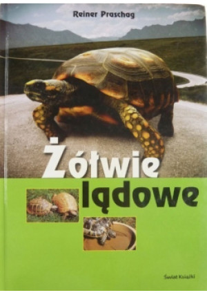 Żółwie lądowe - Reiner Praschag - książka  wyd. 2004