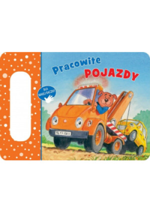 Pracowite pojazdy - książka  wyd. 2025