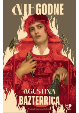 Niegodne - Agustina Bazterrica - książka historyczna wyd. 2024
