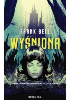 Wyśniona - Frank Bell - książka fantasy wyd. 2022