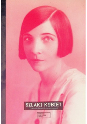 Szlaki kobiet - Ewa Furgał - książka  wyd. 2015
