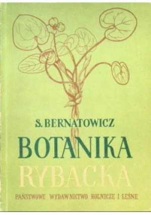 Botanika rybacka - S. Bernatowicz - książka  wyd. 1951