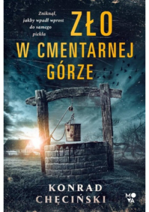 Zło w cmentarnej górze - Konrad Chęciński - książka  wyd. 2021