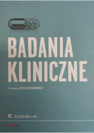 Badania kliniczne - Teresa Brodniewicz - książka  wyd. 2016