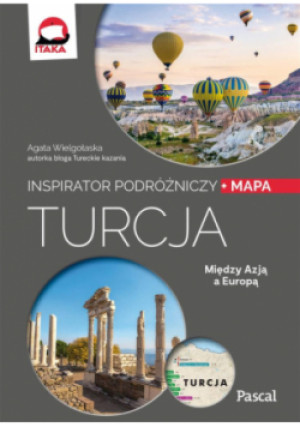 Turcja Inspirator Podróżniczy - Agata Wielgołaska - książka  wyd. 2022