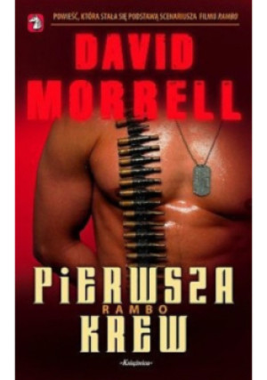 Pierwsza krew Rambo - David Morell - książka  wyd. 2007