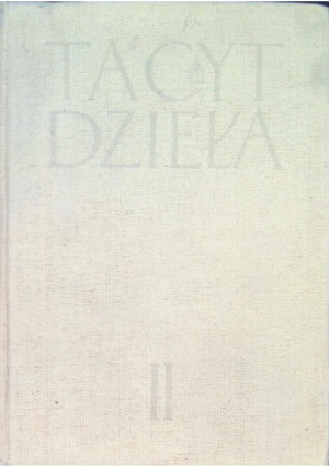 Dzieła Tom II - Tacyt - książka historyczna wyd. 1957