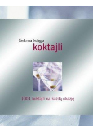 Srebrna księga koktajli - Carla Bardi - książka  wyd. 2011