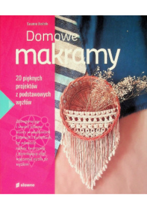 Domowe makramy - Susanna Uusitalo - książka  wyd. 2021