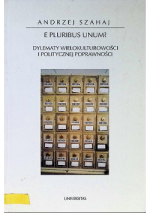 E pluribus unum - Andrzej Szahaj - książka  wyd. 2004
