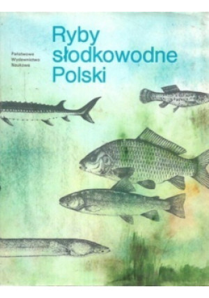 Ryby słodkowodne Polski - Maria Brylińska - książka  wyd. 1986