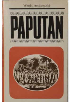 Paputan - Witold Arciszewski - książka  wyd. 1971