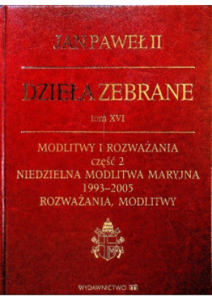 Dzieła Zebrane Tom XVI - Jan Paweł II - książka  wyd. 2009