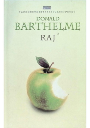 Raj - Donald Barthelme - książka  wyd. 2001