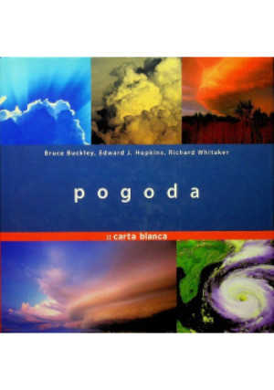 Pogoda - Richard Whitaker, Bruce Buckley, Edward J. Hopkins - książka  wyd. 2007